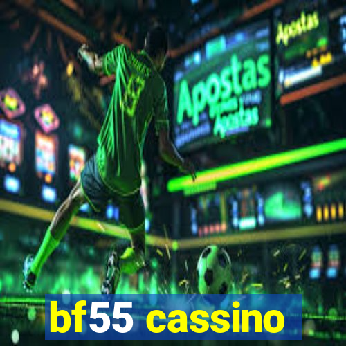 bf55 cassino